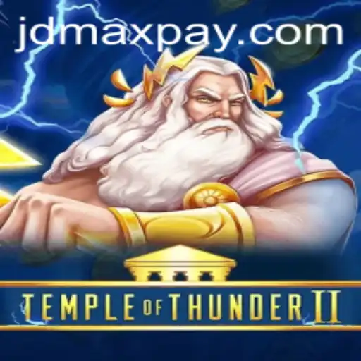 Discover the Thrilling World of TempleofThunderII: Unleashing the Power of JD MAX
