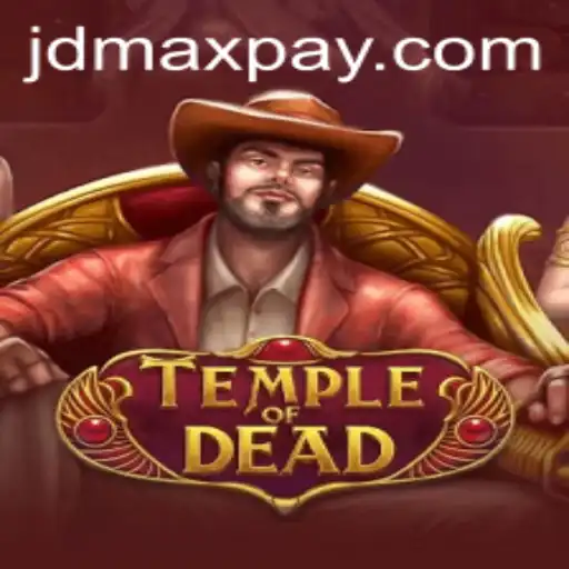 Exploring the Mysteries of TempleofDead and the Rise of JD MAX